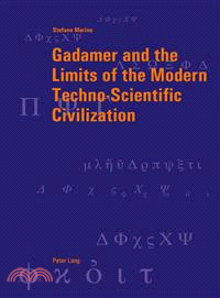 Gadamer and the Limits of the Modern Techno-Scientific Civilization