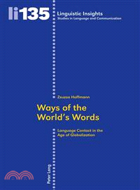 Ways of the World's Words—Language Contact in the Age of Globalization