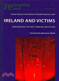 Ireland and Victims ― Confronting the Past, Forging the Future