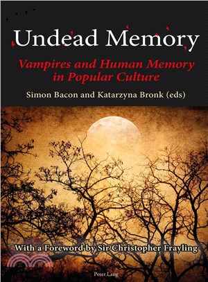 Undead Memory ― Vampires and Human Memory in Popular Culture