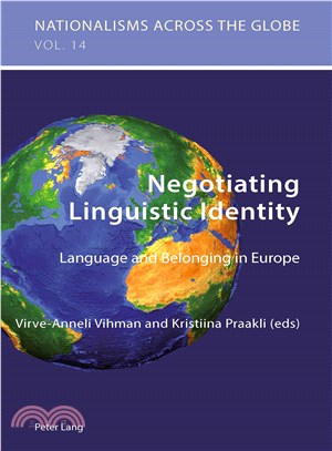 Negotiating Linguistic Identity ― Language and Belonging in Europe