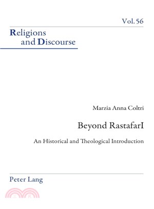 Beyond RastafarI ─ An Historical and Theological Introduction