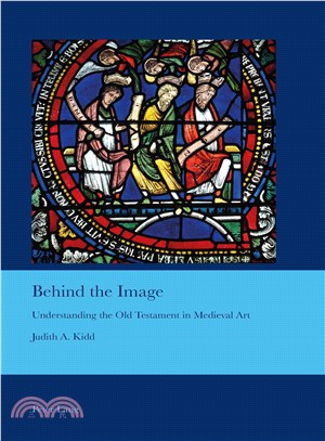 Behind the Image ― Understanding the Old Testament in Medieval Art