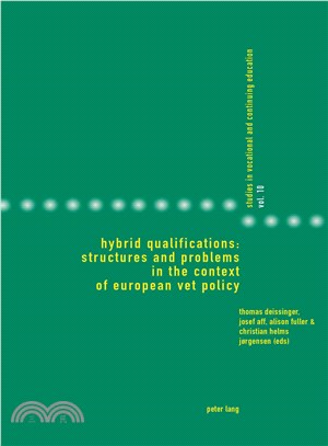 Hybrid Qualifications ― Structures and Problems in the Context of European Vet Policy