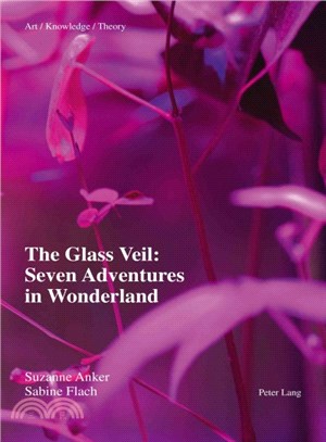 The Glass Veil ─ Seven Adventures in Wonderland