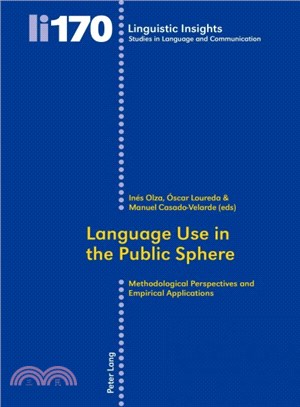 Language Use in the Public Sphere ― Methodological Perspectives and Empirical Applications