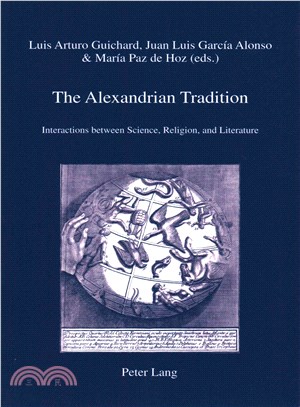 The Alexandrian Tradition ― Interactions Between Science, Religion, and Literature