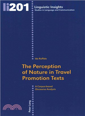 The Perception of Nature in Travel Promotion Texts ─ A Corpus-Based Discourse Analysis