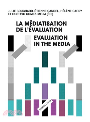 La Mediatisation De L?治aluation/Evaluation in the Media