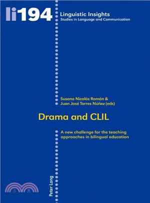 Drama and Clil ― A New Challenge for the Teaching Approaches in Bilingual Education