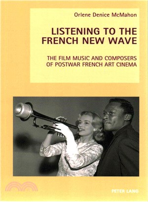 Listening to the French new Wavethe film music and composers of postwar French art cinema /