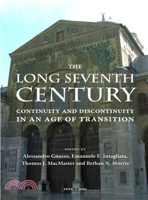 The Long Seventh Century ― Continuity and Discontinuity in an Age of Transition