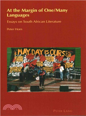 At the Margin of One / Many Languages ─ Essays on South African Literature