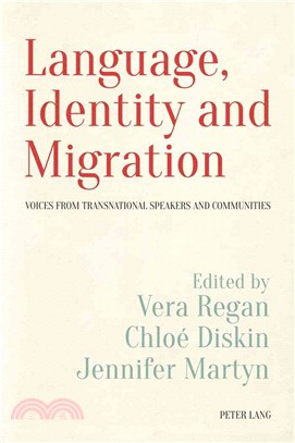 Language, Identity and Migration ― Voices from Transnational Speakers and Communities