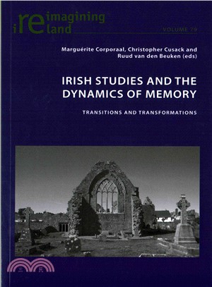 Irish Studies and the Dynamics of Memory ─ Transitions and Transformations