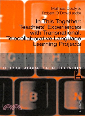 In This Together ― Teachers' Experiences With Transnational, Telecollaborative Language Learning Projects