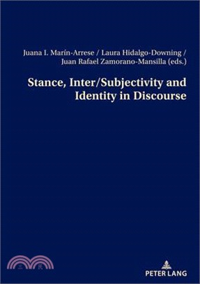 Stance, Inter/Subjectivity and Identity in Discourse