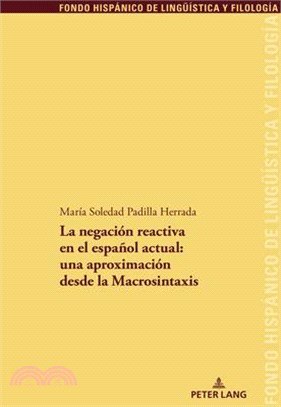 La Negación Reactiva En El Español Actual: Una Aproximación Desde La Macrosintaxis