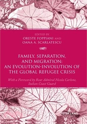 Family, Separation and Migration: An Evolution-Involution of the Global Refugee Crisis