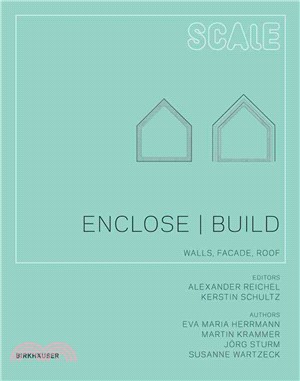 Enclose / Build ─ Walls, Fa蓷de, Roof