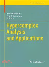 Hypercomplex Analysis and Applications