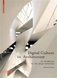 Digital Culture in Architecture ─ An Introduction for the Design Professions