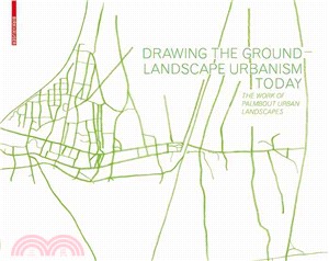 Drawing the Ground -- Landscape Urbanism Today