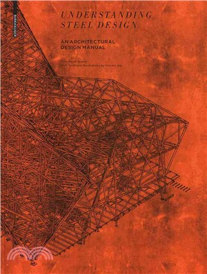 Understanding Steel Design ─ An Architectural Design Manual