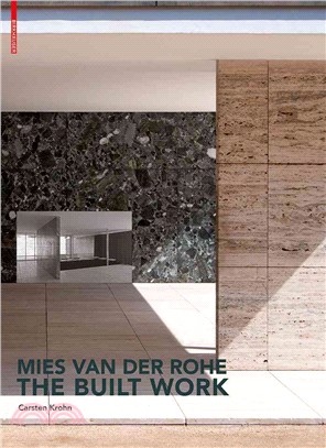 Mies Van Der Rohe ― The Built Work