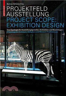 Project Area ― Exhibition Design: a Typology for Architects, Designers and Museum Professionals