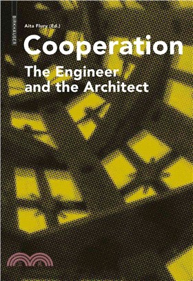 Cooperation―The Engineer and the Architect