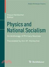 Physics and National Socialism ─ An Anthology of Primary Sources