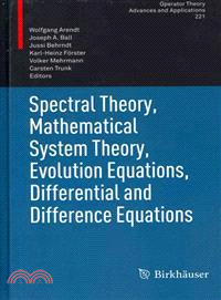 Spectral Theory, Mathematical System Theory, Evolution Equations, Differential and Difference Equations ― 21st International Workshop on Operator Theory and Applications, Berlin, July 2010