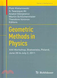 Geometric Methods in Physics—XXX Workshop, Bialowieza, Poland, June 26 to July 2, 2011