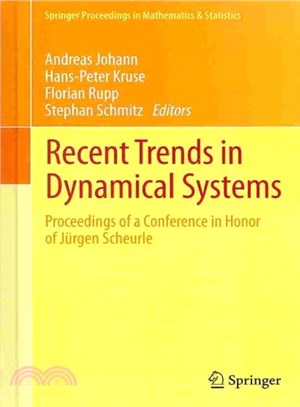 Recent Trends in Dynamical Systems ─ Proceedings of a Conference in Honor of Jurgen Scheurle