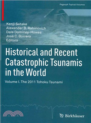 Historical and Recent Catastrophic Tsunamis in the World ― The 2011 Tohoku Tsunami