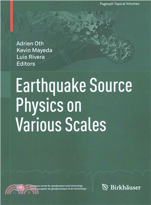 Earthquake Source Physics on Various Scales