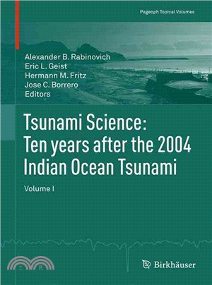 Tsunami Science ― Ten Years After the 2004 Indian Ocean Tsunami