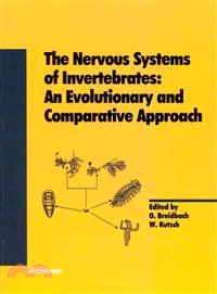 The Nervous Systems of Invertebrates ─ An Evolutionary and Comparative Approach, With a Coda Written by T.h. Bullock