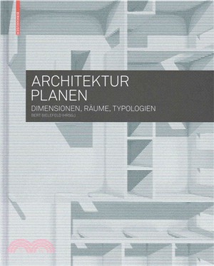 Architektur Planen ― Dimensionen, R?軛e, Typologien