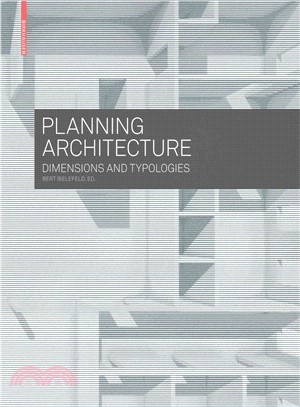 Planning Architecture ─ Dimensions and Typologies