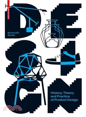 Design ─ History, Theory and Practice of Product Design