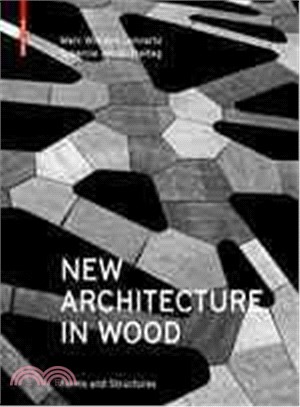 New Architecture in Wood ─ Forms and Structures