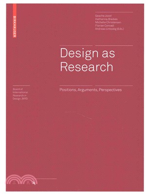 Design as research :  positions, arguments, perspectives /