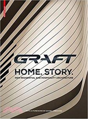 Graft - Home, Story ─ New Residential and Hospitality Architecture