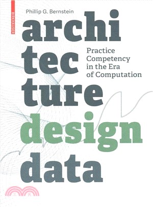Architecture - Design - Data ― Practice Competency in the Era of Computation