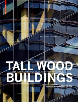 Tall Wood Buildings：Design, Construction and Performance. Second and expanded edition