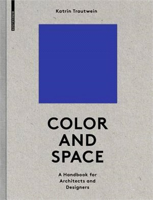 Color and Space ― A Handbook for Architects and Designers