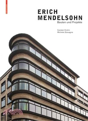 Erich Mendelsohn: Bauten Und Projekte