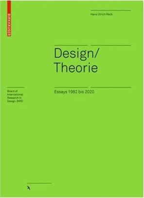 Design / Theorie Essays 1982 Bis 2020